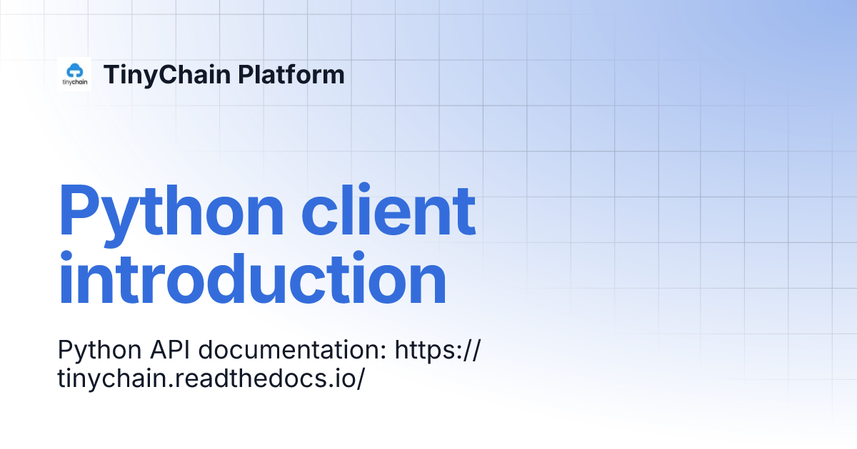Python client introduction | TinyChain Platform